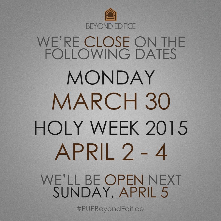 BeyondEdifice's tweet image. Holy Week 2015, Schedule of Viewing. We're Open on Tuesday and Wednesday.
#PUPBeyondEdifice #HolyWeek2015