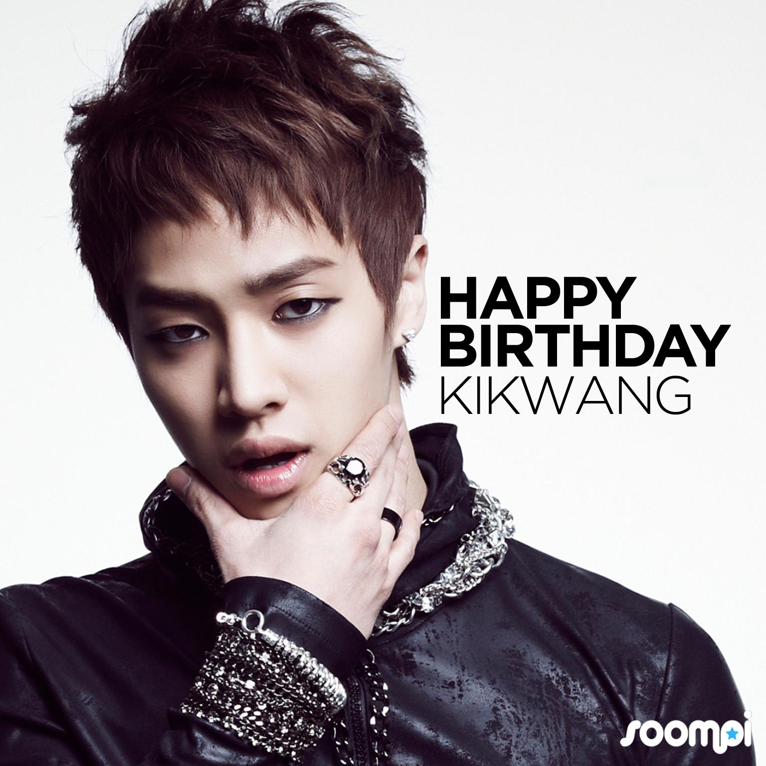 \" Happy Birthday to Kikwang! HAPPY BIRTHDAY BABE LEE GI KWANG IMY ILYSM    