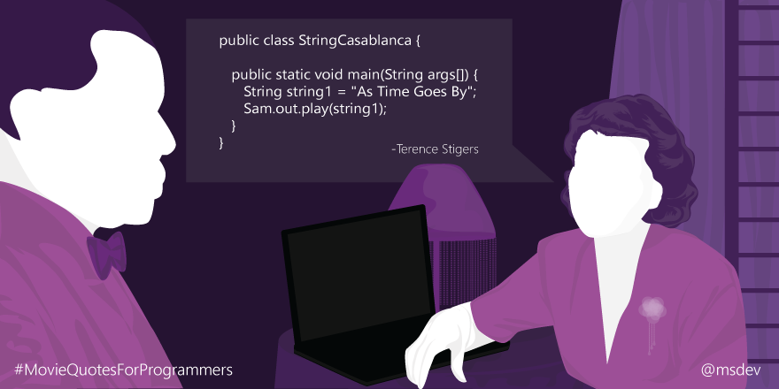 msdev's tweet photo. Casablanca. #MovieQuotesforProgrammers http://t.co/LD6GS2iMS5