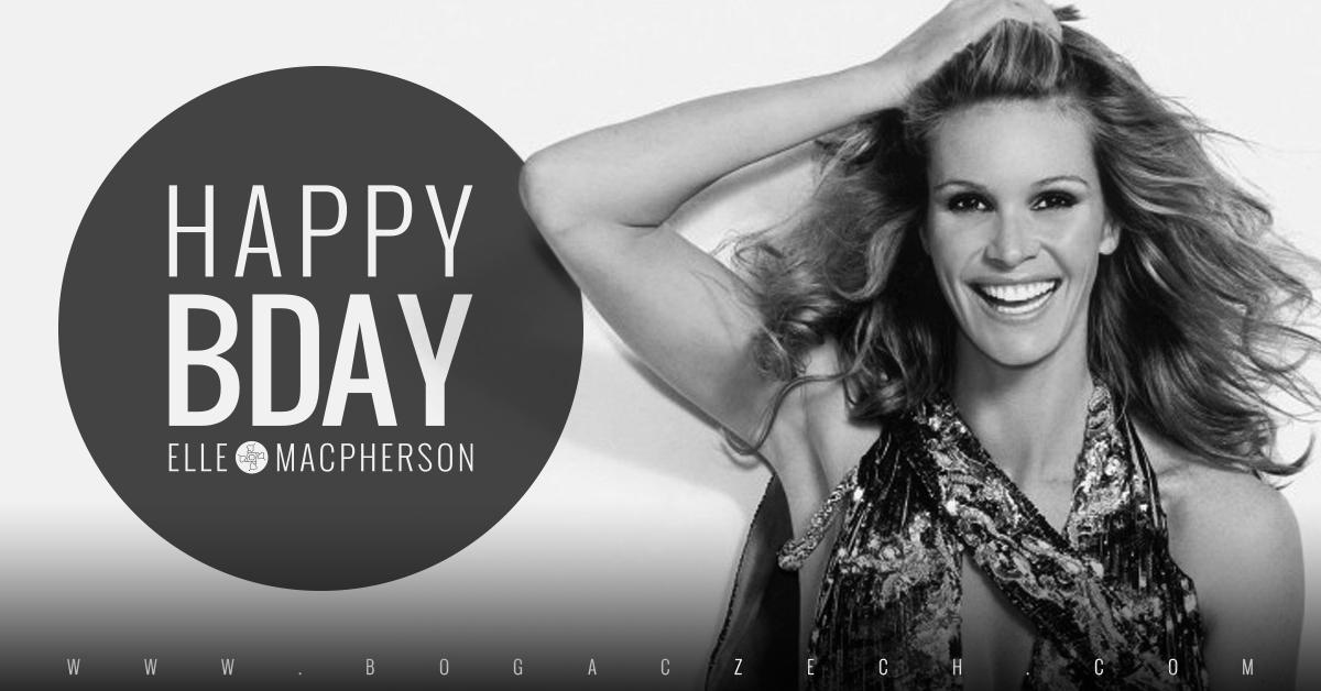 Happy birthday Elle Macpherson!      