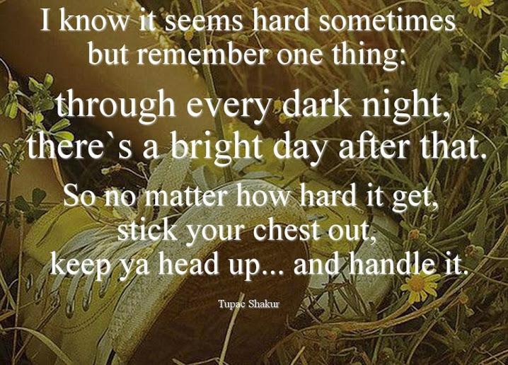 I know it seems hard sometimes but...