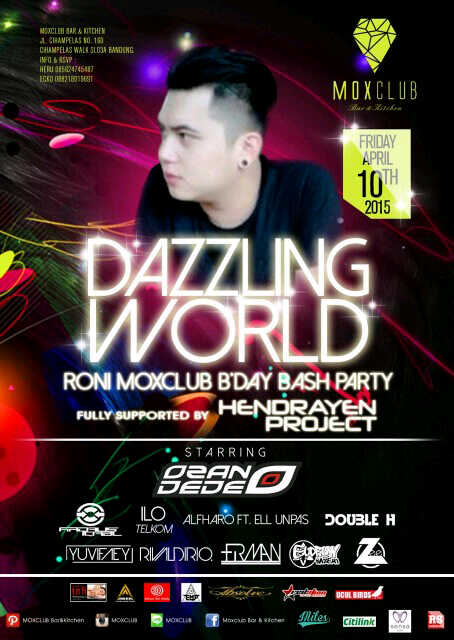#NEXT April'10th "DAZZLING WORLD" <a href="/MOXCLUB/">MOXCLUB Bar&Kitchen</a> w/ @ozandede  @Fir_iqbal @yuvifaey <a href="/RIVALDIRIO_/">RIVALDIRIO</a> <a href="/abangteuku_/">Official dj firman</a>  <a href="/ronimoxclub/">ronimoxclub</a>