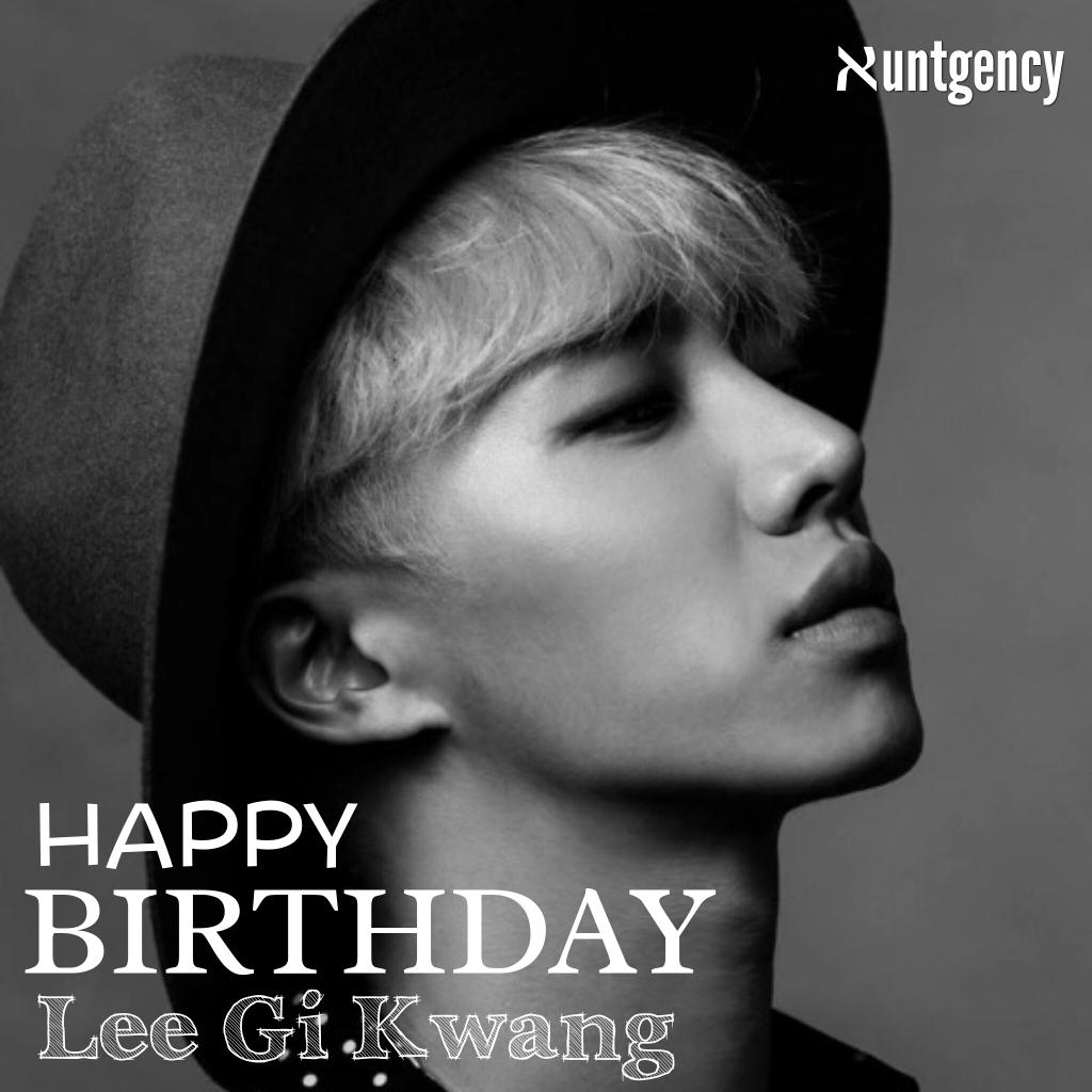 We\re big family of Xunt says \Happy Birthday Lee Gi Kwang!    \ -nana 