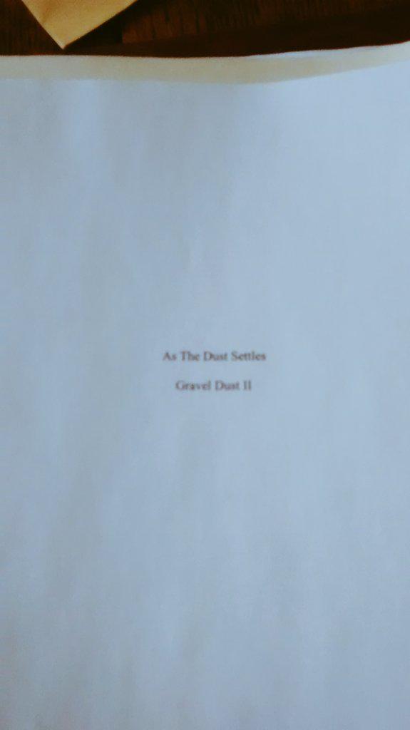 graveldust's tweet image. Submitting second book As The Dust Settles to publisher today #graveldust