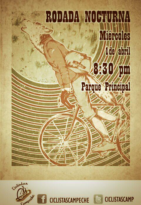 #RodadaNocturna #CiclistasCampeche miércoles 1 de Abril, 8:30 parque principal. No olvides luces o reflejantes.