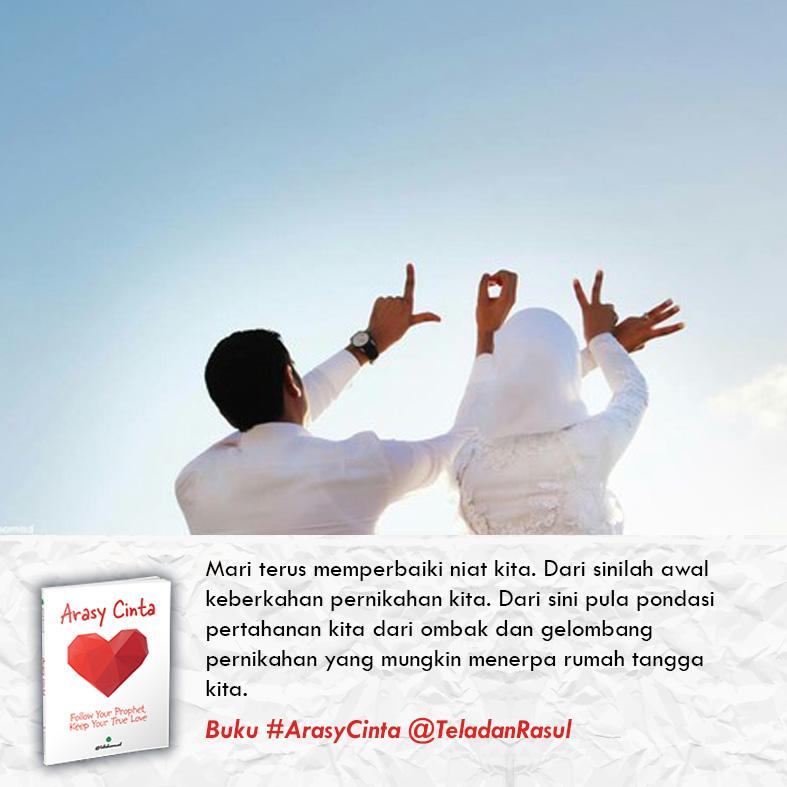 Mari terus memperbaiki niat kita. Dari sinilah awal keberkahan pernikahan kita. in syaa Allah | Buku #ArasyCinta
