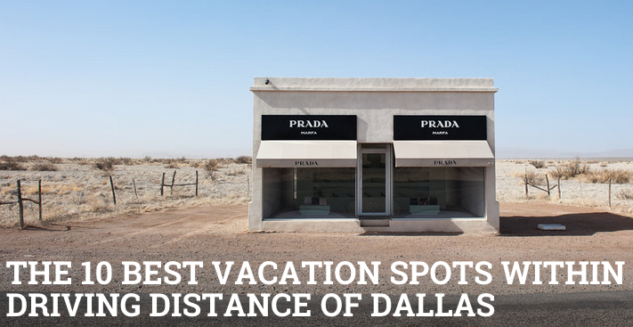 The Best Vacation Spots Within Driving Distance of Dallas: thrillist.com/entertainment/…