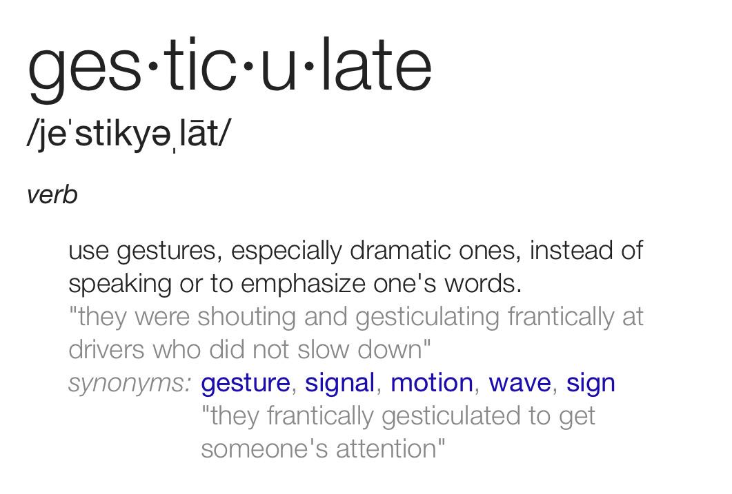 RPSidekick's tweet photo. #WordOfTheDay #VocabBuilder #RPSidekick #Submission Gesticulate: http://t.co/tb5LHsZE8B