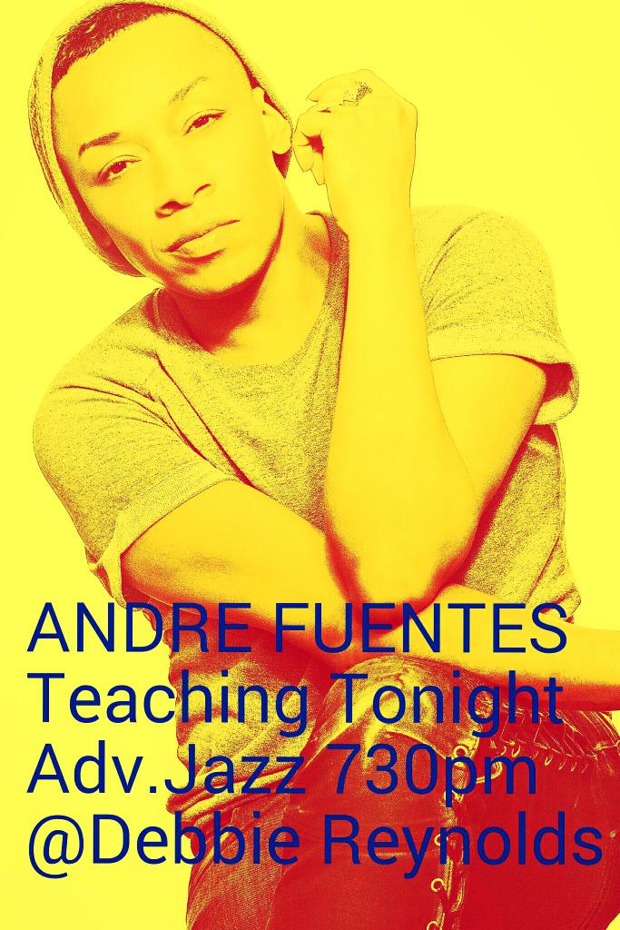 Teaching tonight at Debbie Reynolds 730pm  Adv.Jazz , don't miss out!