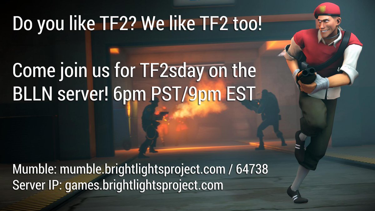 BLLNProject's tweet image. JOIN US FOR TF2! See you in an hour!