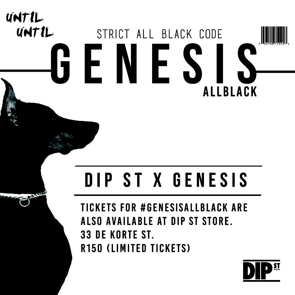 untiluntil_za's tweet photo. @ZiiMahlati you can purchase a ticket from #Webtickets or from @DIPSTREET store in Braam #GenesisAllBlack http://t.co/DMwdCA4tTb