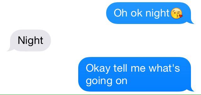 BombTexts's tweet image. You know something is up when there's no 😘