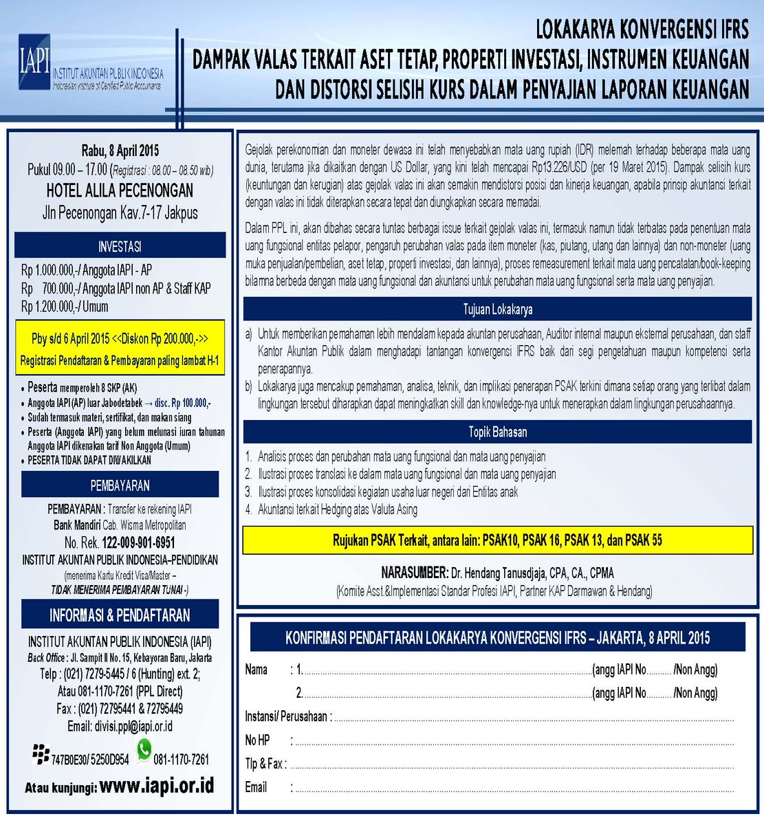 ppl_iapi's tweet image. Lokakarya Konvergensi IFRS - Jakarta, 8 April 2015.
Info dan Pendaftaran 08111 707261.