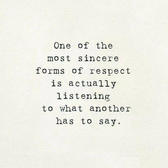 BrewerVASocial's tweet photo. One Of The Most #Sincere forms of #respect is actually #listening .. #quote #leadership #listen #management #business http://t.co/XpS6oOIsJb