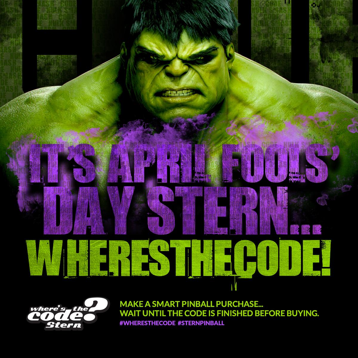 whereisthecode's tweet image. HULK not happy it&apos;s April Fools&apos; day. @sternpinballinc #wheresthecode #sternpinball #avengerspinball