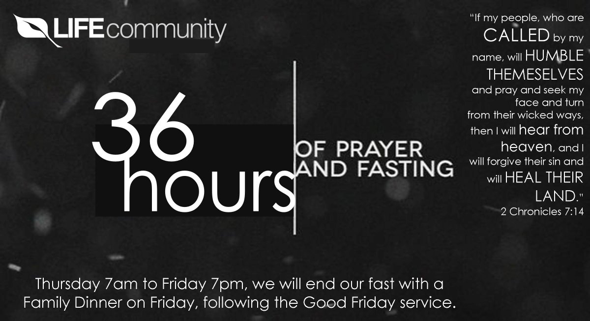 LifeCommunityAZ's tweet photo. Our 36 hour prayer &amp; fast begins this Thurs at 7am! If you'll take the time to seek God, He will answer your prayers. http://t.co/wXOl1flo1E