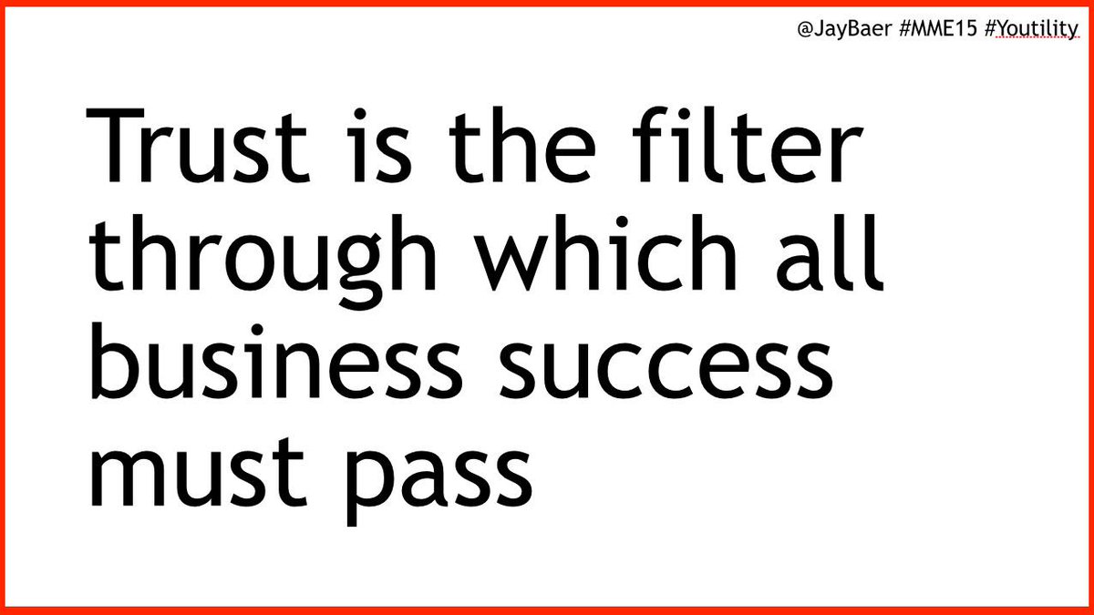 jaybaer's tweet image. "TRUST is the filter through which all business success must pass" ~ @jaybaer #MME15 #Youtility