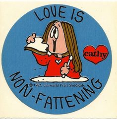 SarahLEstrange1's tweet photo. New Diet ;)  "Love Is.....Non fattening!" .#LoveIs #CathyComic #Diet http://t.co/Q1GgBNZBHr