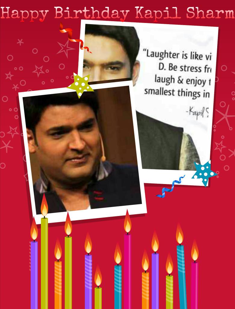 Happy Birthday Kapil Sharma ,,a man who never fails to make us laugh 