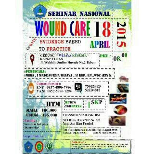 Ayo ikutan seminar RAWAT LUKA terbaru 2015 dg tema "Wound Care Update: Evidence Based Pembicara ekslusif dari Bali.
