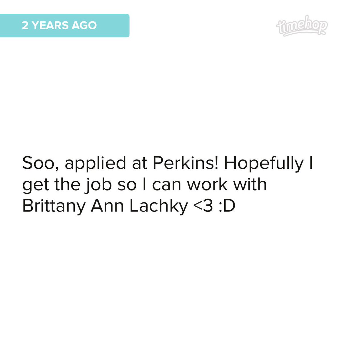 KassieBougades's tweet photo. Exactly 2 years ago today! @brittany_lachky #ILovePerkins #PerkinsLife http://t.co/GUMiMqMGkK http://t.co/7jX76FqQHb