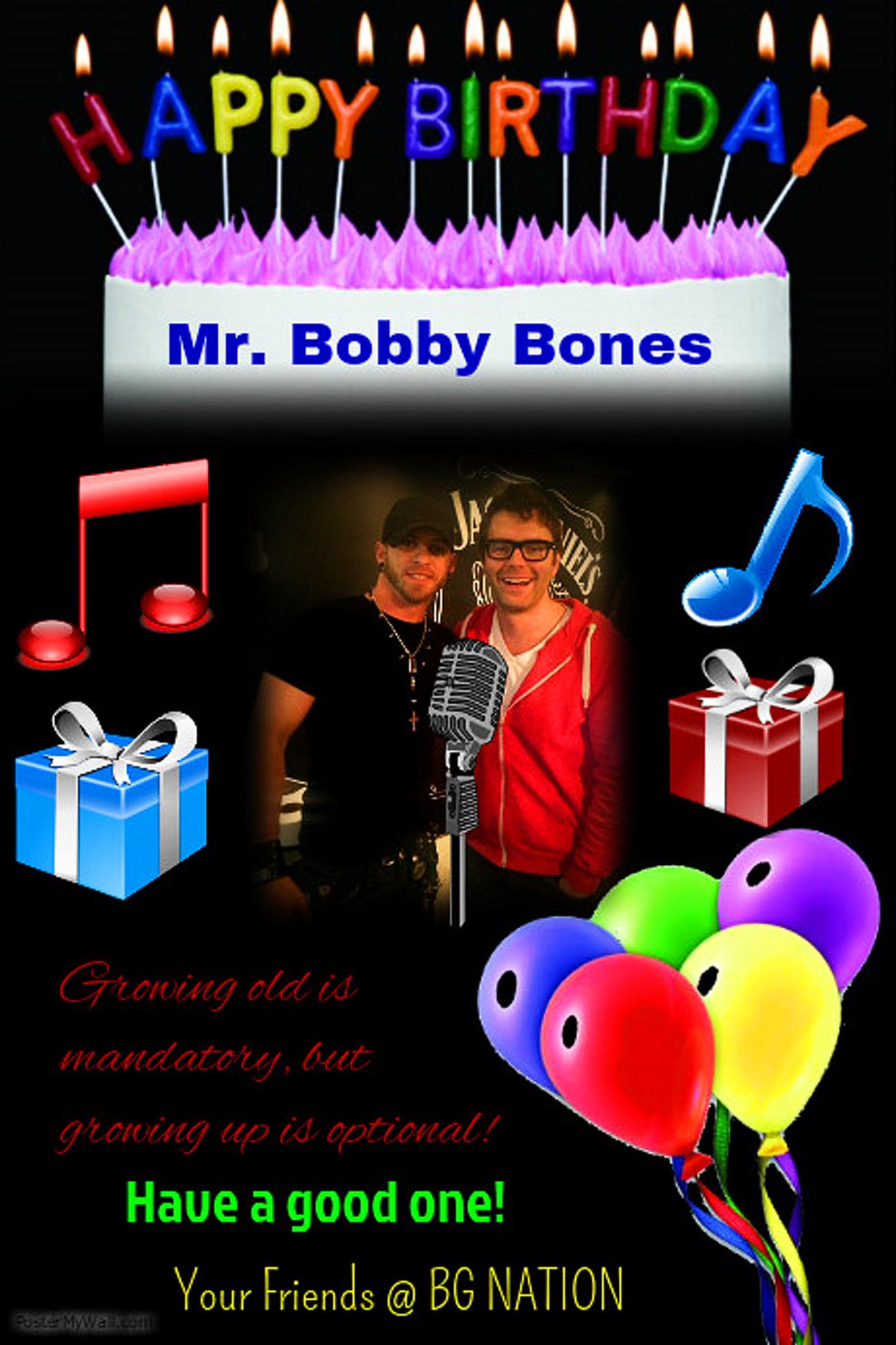   HAPPY BIRTHDAY, MR. BOBBY BONES, AND MANY MORE~   
