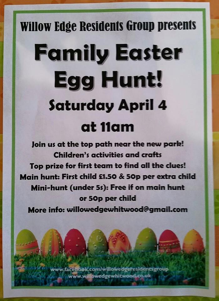 Willow Edge Easter Event this Sat 4th April 2015 Start 11am at top path, egg hunt, crafts, raffle, buns, refreshments