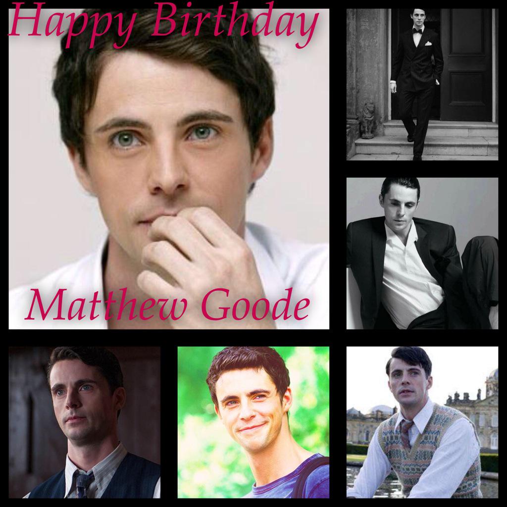    Happy Birthday      Happy Birthday      Happy Birthday   Matthew Goode 