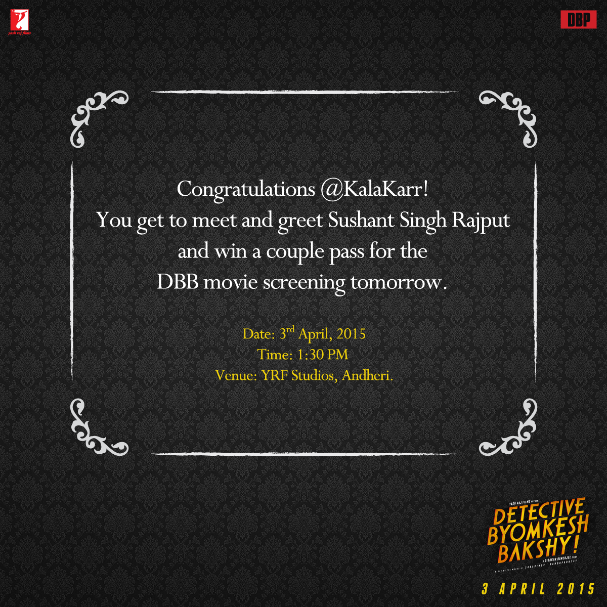 byomkeshbakshy's tweet photo. Our 5th winner is @KalaKarr! Congratulations. Please DM us your details ASAP. #DBB1DayToGo http://t.co/ekG5YyFeuz