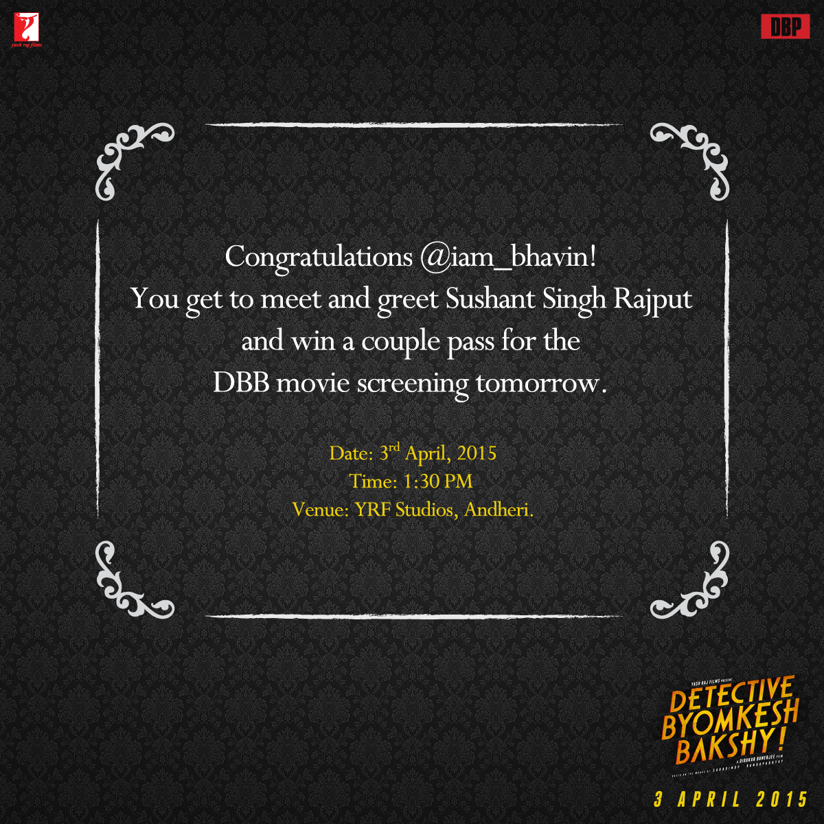 byomkeshbakshy's tweet photo. Our 9th winner is @iam_bhavin! Congratulations. Please DM us your details ASAP. #DBB1DayToGo http://t.co/mikfGylEiO