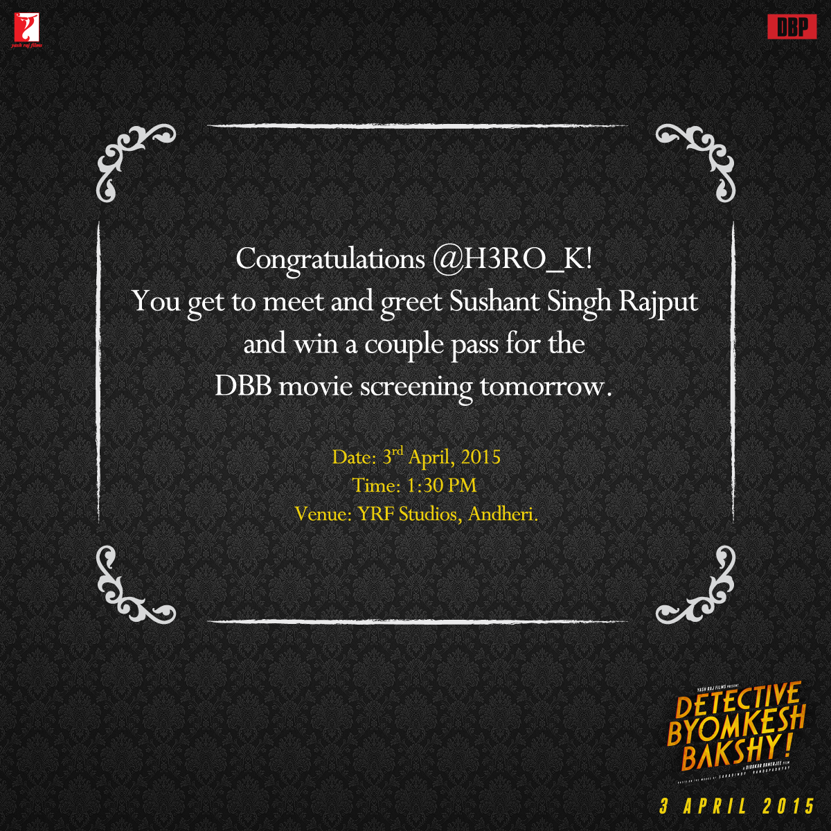 byomkeshbakshy's tweet photo. Our 6th winner is @H3RO_K! Congratulations. Please DM us your details ASAP. #DBB1DayToGo http://t.co/XEIyLs0RDw