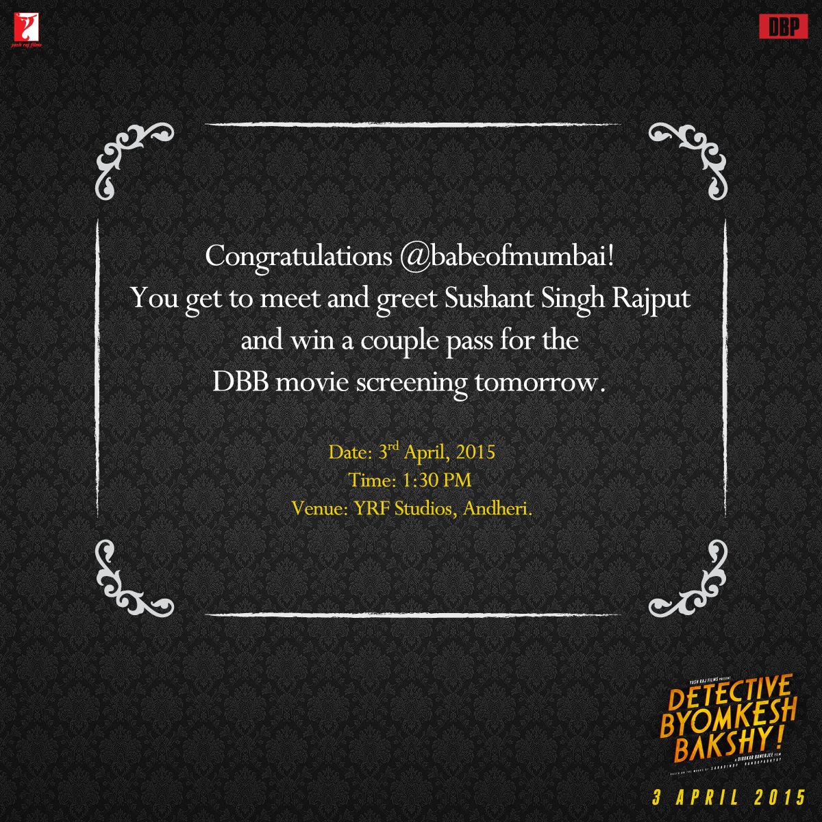 byomkeshbakshy's tweet photo. Our 10th winner is @babeofmumbai! Congratulations. Please DM us your details ASAP. #DBB1DayToGo http://t.co/EG64rEpxr0