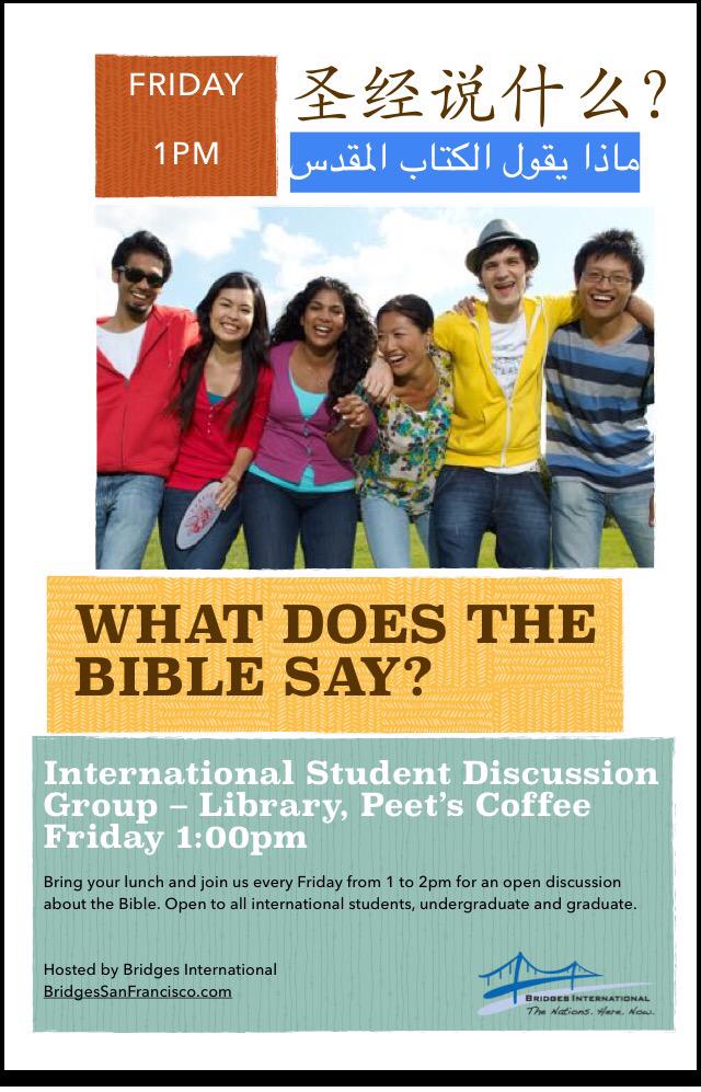 BridgesSanFran's tweet photo. International students at #SFSU Join us for a new English group discussing the Bible. 1pm today at the Library Peet's http://t.co/icnYj24LU4