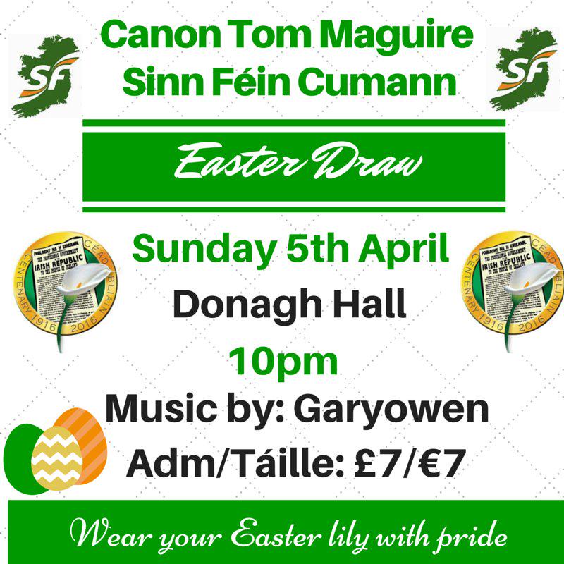 Sinn Féin Easter Draw this Sunday, 5th April at 10pm in Donagh Hall. Music by Garryowen. #wearyoureasterlily