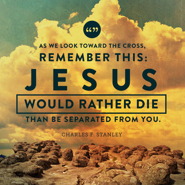 InTouchMin's tweet photo. On #GoodFriday, Jesus proved He would rather die than be separated from you. #Easter http://t.co/JYEi4Ex0NM