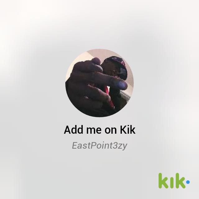 TerellWe's tweet photo. Hey! I'm on #Kik - my username is 'EastPoint3zy' http://t.co/T6g8rpQh4K http://t.co/sNfUUcJRc2