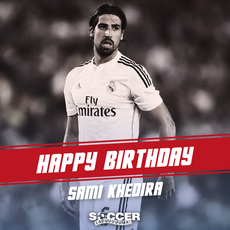 Here\s wishing a Happy Birthday to Sami Khedira! Have a great day! 