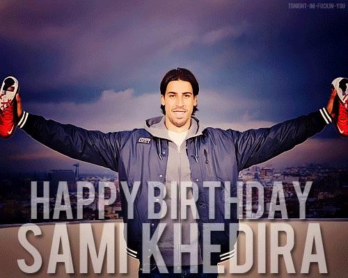 Happy birthday Sami khedira. 