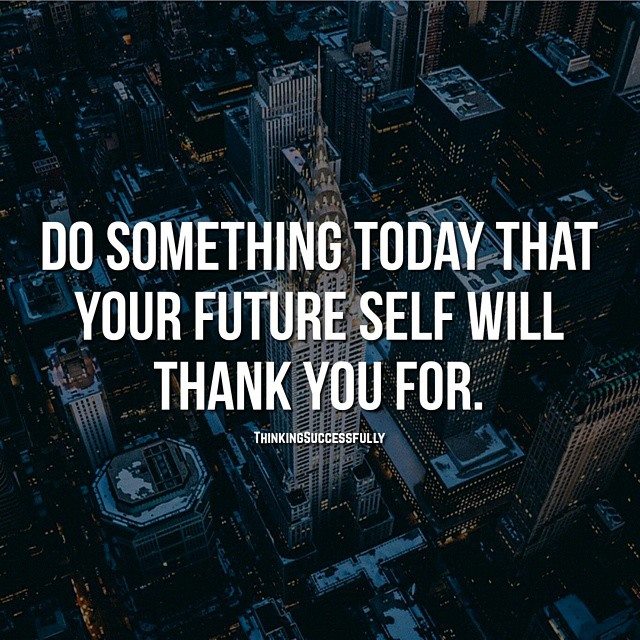 PostPlanner's tweet photo. Do something today that your future self will thank you for! http://t.co/WhvvQA28BV