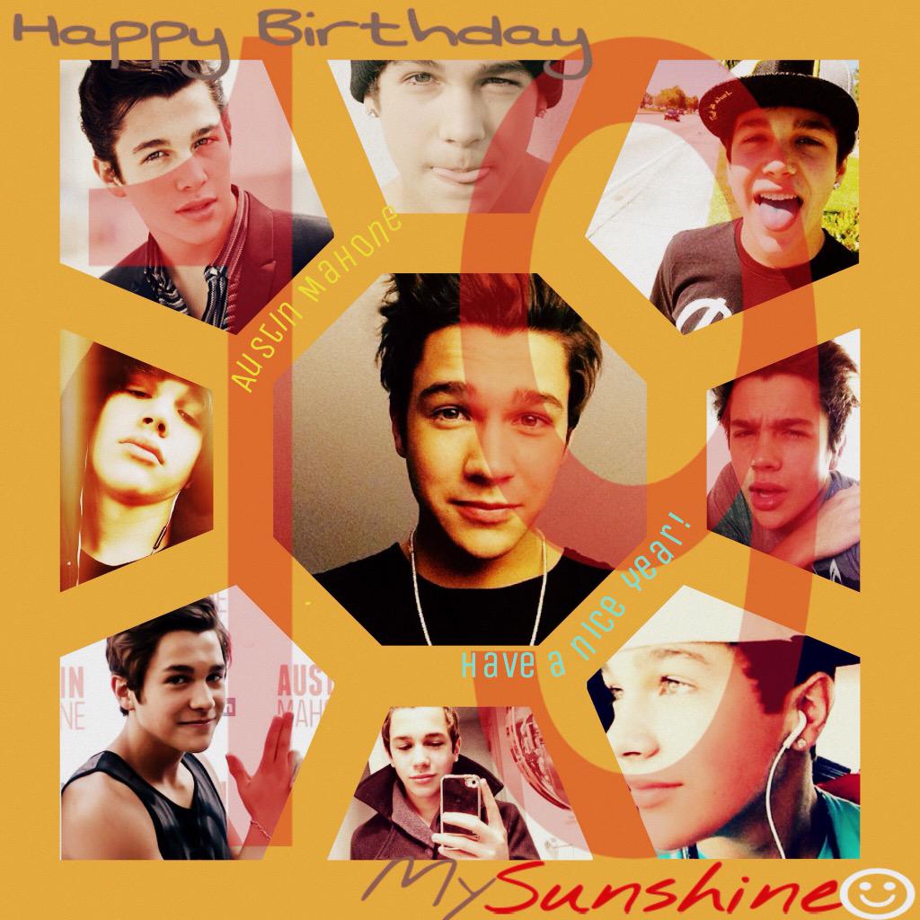 Happy Birthday Austin Mahone   Have a great year I love you so much!!  