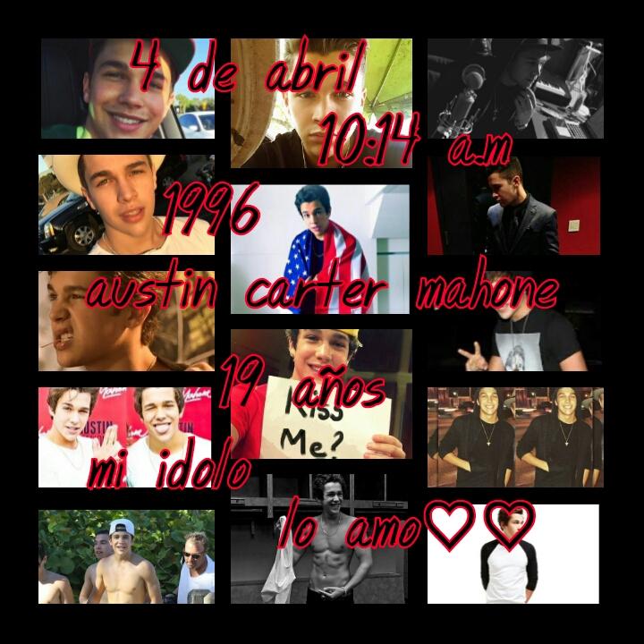 Happy birthday AUSTIN MAHONE     I love you 