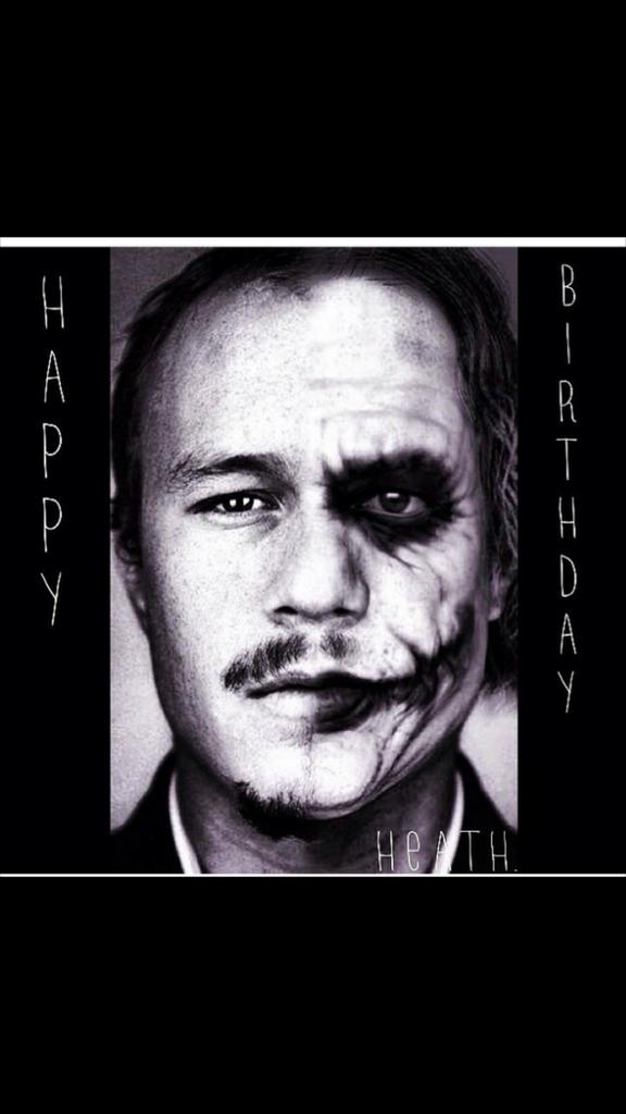    happy birthday Heath Ledger 