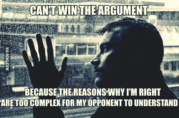 Arguments can t open section. Win the argument. too complex to understand. arguments because of love. too complex to understand the pictures that are happening.