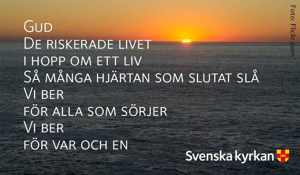 svenskakyrkan's tweet image. Bön för de som dött på flykt över Medelhavet.
De som riskerade livet, i hopp om ett liv.