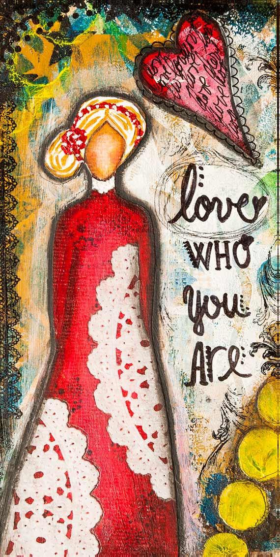 StankaVukelic's tweet photo. Love who you are #Mixedmediaart #selfesteemart #postiveart #mantra #whimsicalart http://t.co/3CPv2yAsyu http://t.co/BrMDmVxw5B