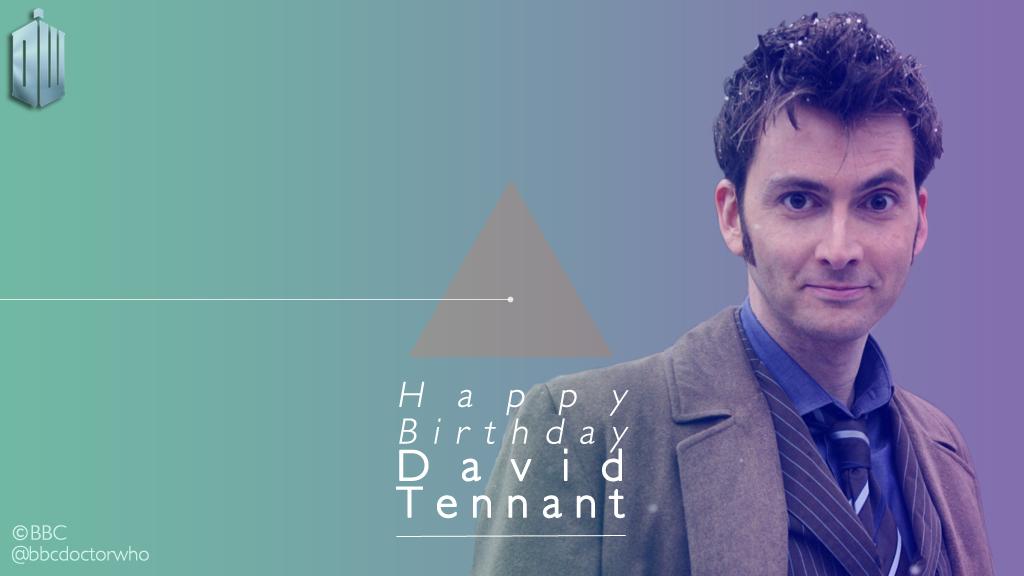 Allons-y! Happy birthday to David Tennant
Our Amazing tenth Doctor! 