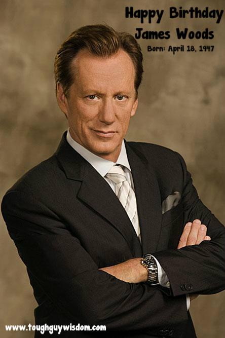 Happy 68th Birthday to James Woods! 