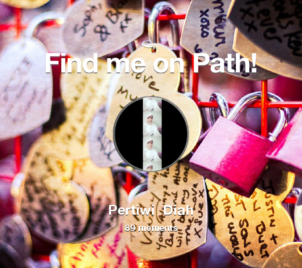 Diahrizka_'s tweet photo. I've shared 89 memories with my friends on #Path - see them now at http://t.co/KRMNDdVitB! #thepersonalnetwork http://t.co/foLNMu6h19