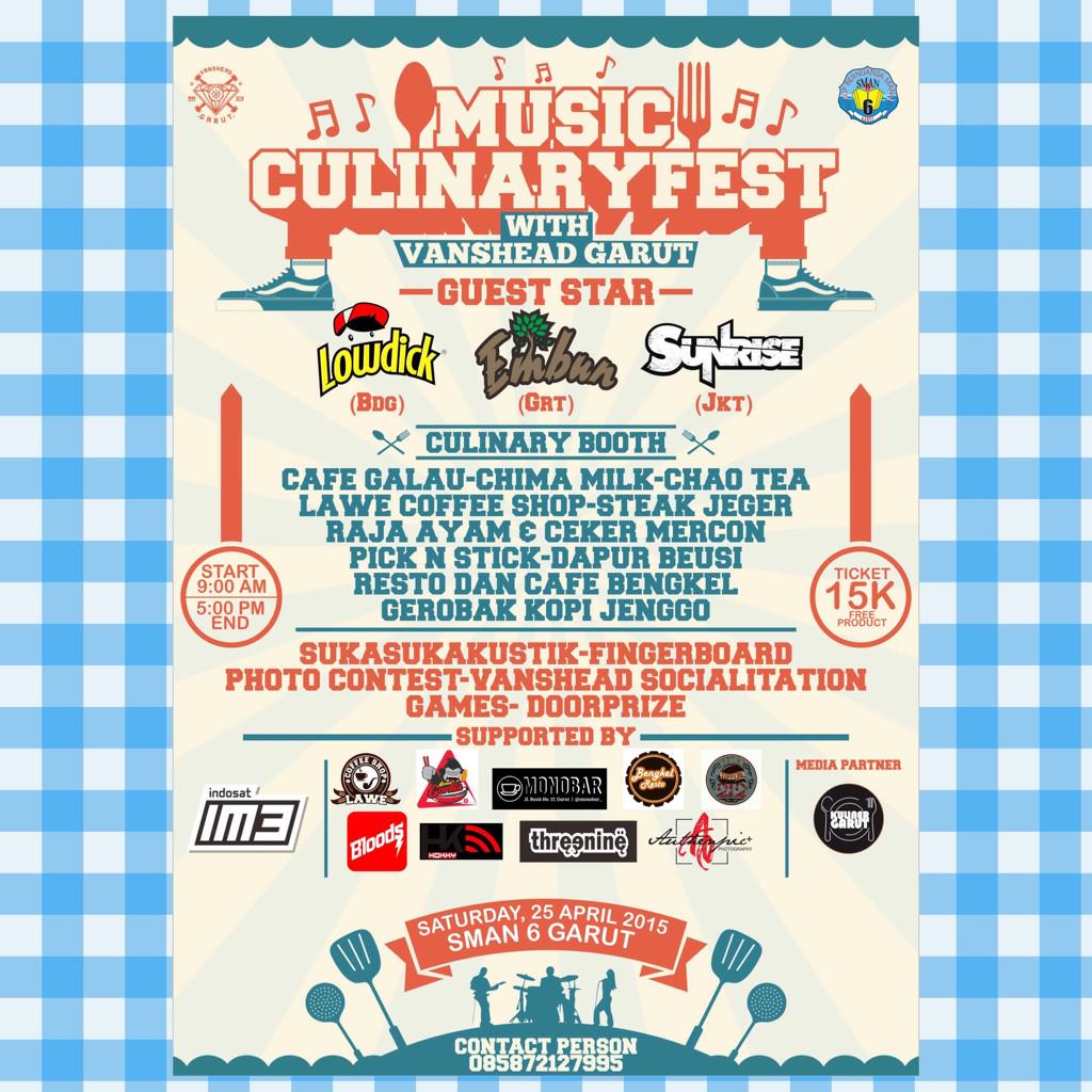 MUSIC CULINARYFEST with VANSHEAD GARUT. Sarurday, 25 April 2015 at SMA N 6 garut. We hope to see you, don't miss it!