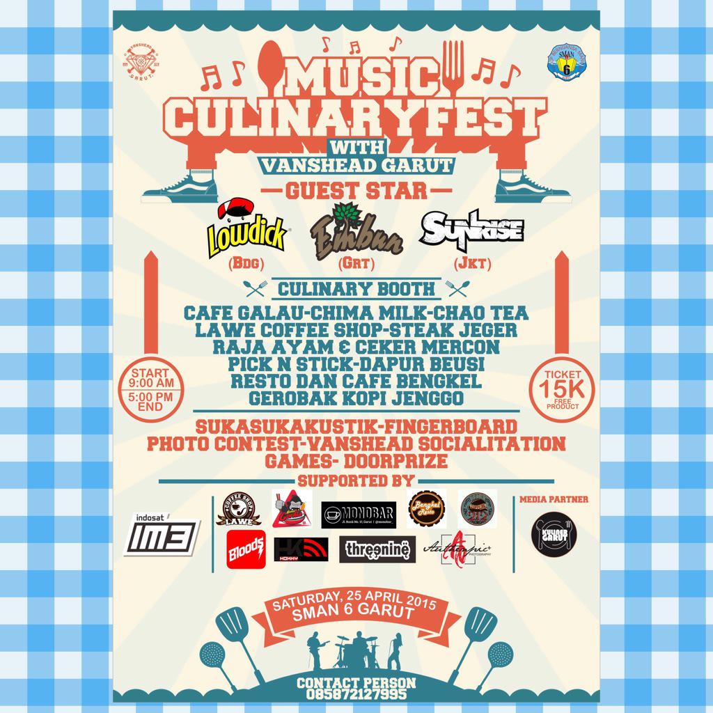 MUSIC CULINARYFEST with VANSHEAD GARUT. Sarurday, 25 April 2015 at SMA N 6 garut. We hope to see you, don't miss it!